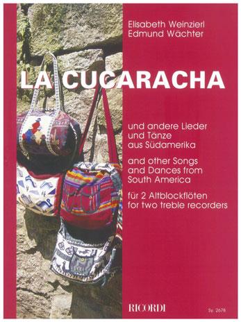 La Cucaracha - und andere Lieder und Tänze aus Südamerika